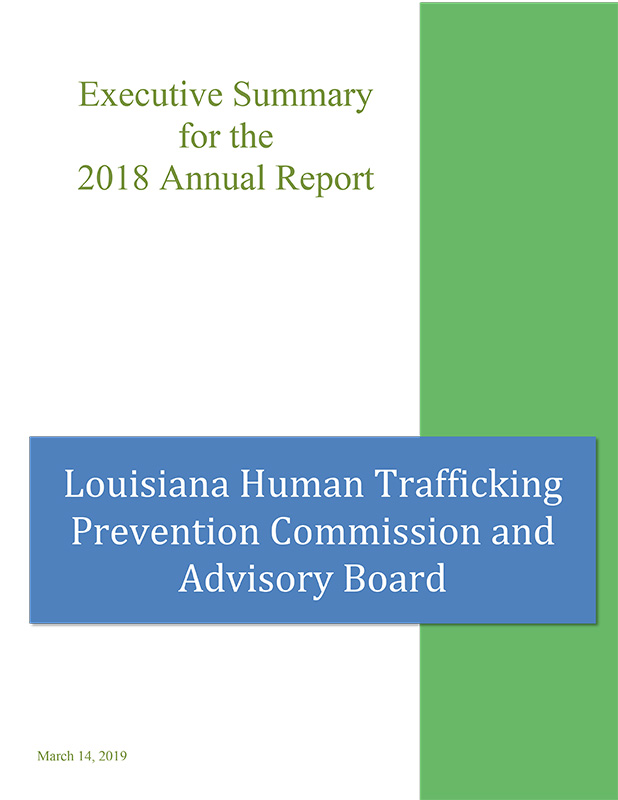 Executive Summary for the 2018 Annual Report - Louisiana Human Trafficking Prevention Commission and Advisory Board - March 14, 2019